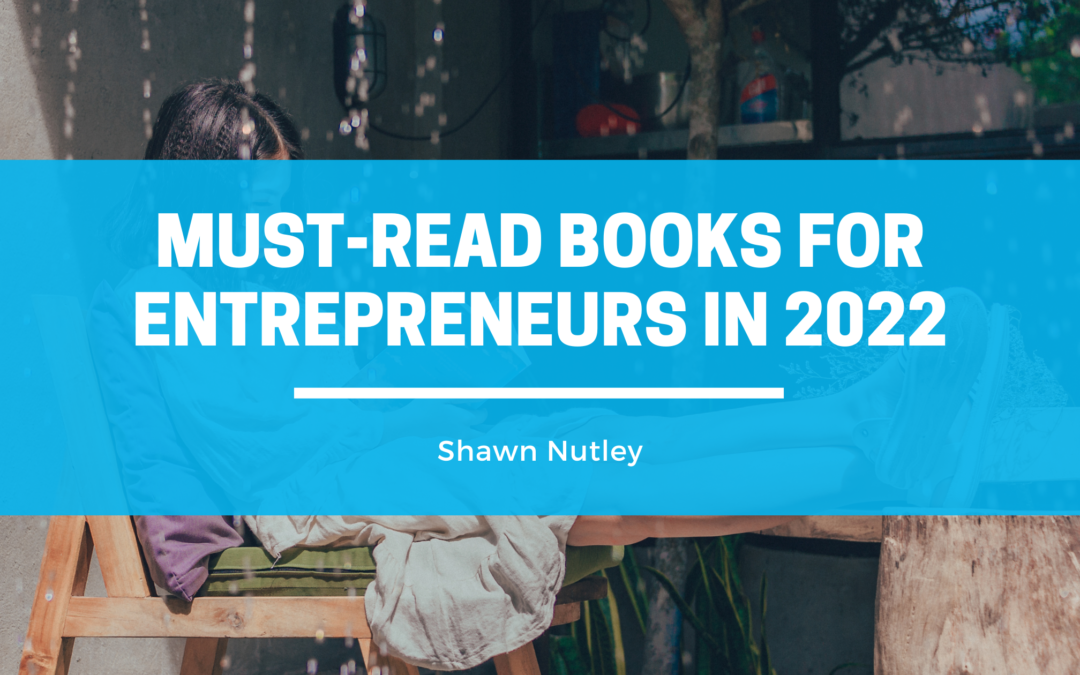 Must-Read Books For Entrepreneurs In 2022